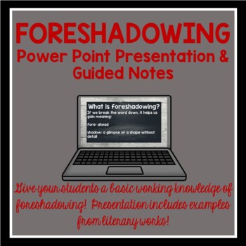 Preview of Foreshadowing Power Point Presentation with Guided Notes