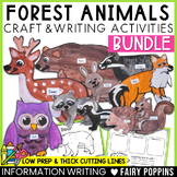 Forest Animals Crafts Informative Writing BUNDLE | Informa