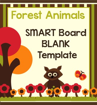 Preview of Forest Creatures SMART Board BLANK Template!