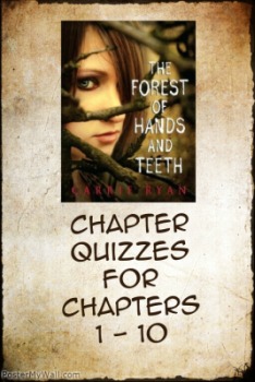 Preview of Forest of Hands and Teeth Chapter 1-10 Quizzes