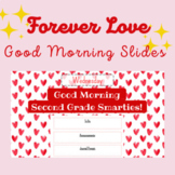 Forever Love Valentine's Day Morning/Welcome Slides