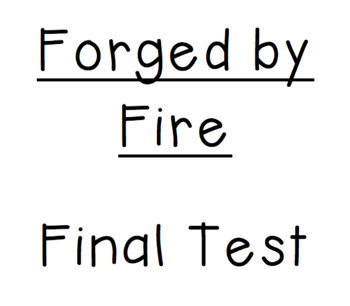 Preview of Forged by Fire Final Test