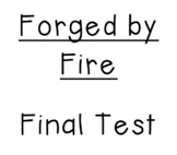 Forged by Fire Final Test