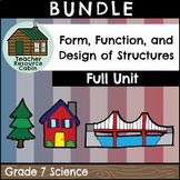 Form, Function, and Design of Structures Full Unit (Grade 