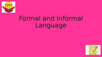 Formal and Informal Language by ELA The Miss M Way | TPT