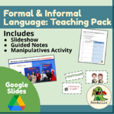 Formal vs Informal Language - Teaching Bundle