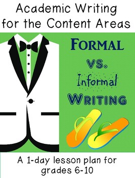 Preview of Formal vs. Informal writing style - a 1-day lesson for grades 6-10