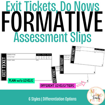 Preview of Formative ASSESSMENT Slips: Do Nows, Exit Tickets, Check for Understanding, etc.