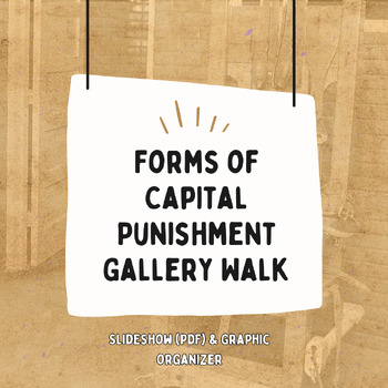 Preview of Forms of Capital Punishment Gallery Walk (Lethal Injection, Electric Chair, etc)