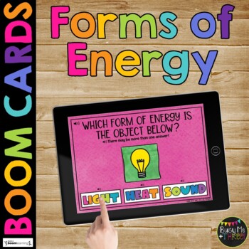 Preview of Forms of Energy BOOM CARDS™ Science Digital Learning | Light | Heat | Sound