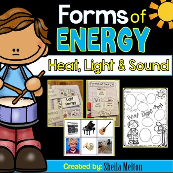 Preview of Forms of Energy (Heat, Light, Sound) Sorting Pictures, Activities, Notebooks
