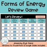 Forms of Energy Review Game - Jeopardy Style Game Show (Sc