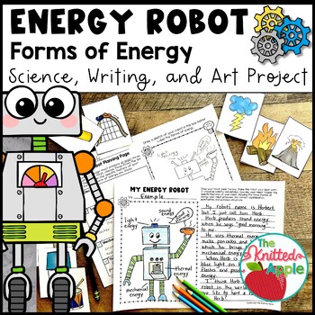 Preview of Forms of Energy Robot Project l Science, Writing, and Art