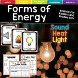 Forms of Energy, Sound, Heat, Light