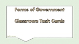Forms of Government Task Cards
