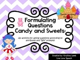 Formulating Candy Questions