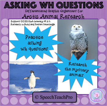 Preview of Formulating WH Questions With Arctic Animals | Speech Language Therapy