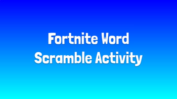 Preview of Fortnite Interractive Word Scramble - GOOGLE SLIDES
