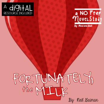 Preview of Fortunately, the Milk Novel Study and DIGITAL Resource