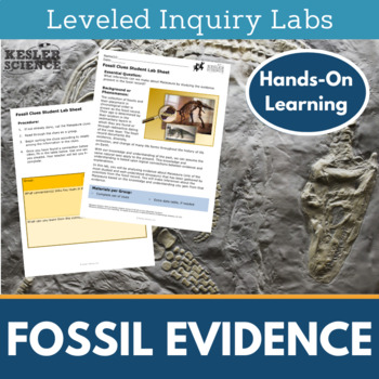 Fossil Evidence Inquiry Labs by Kesler Science | TpT