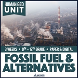Fossil Fuels and Renewable Alternative Energy Unit Print & Digital