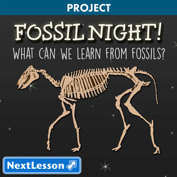 Preview of Fossil Night! - Projects & PBL