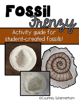 Preview of Fossils: Activity Guide for Creating a Fossil