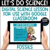 Fossils Google Slides Interactive Science Lesson