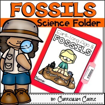 Fossils Science Activities Folder by Curriculum Castle | TPT