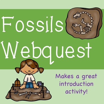 Fossils Webquest by A Day in the Life of a WV Teacher | TpT