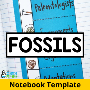 Fossils and Past Environments Interactive Science Notebook | 4th 5th ...