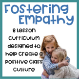 Fostering Empathy SEL Curriculum: 8 Lessons To Connect & C