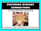 Fostering Student Connections- Remote Learning