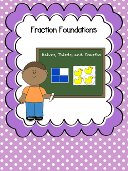 Preview of Foundational Fractions (halves, thirds, fourths)