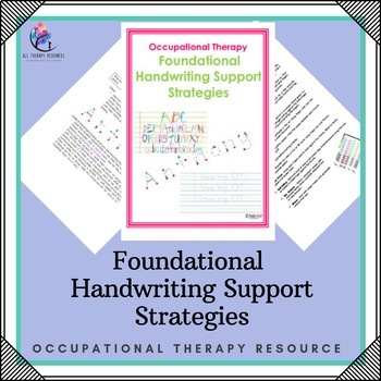 Preview of Foundational Handwriting Support Strategies: Occupational Therapy