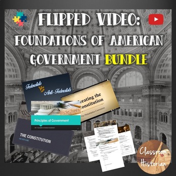 Preview of Foundations of American Government Bundle - Flipped/Remote Video Lesson