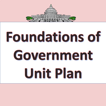 Preview of Foundations of Government Unit Plan  (Google Compatible)
