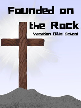 Preview of Founded on the ROCK! (Pillars of Faith Vacation Bible School, Year A)