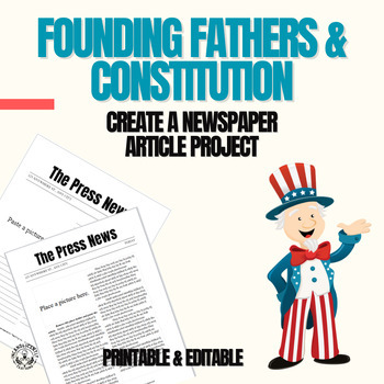 Preview of Founding Fathers & Constitution - Create a Newspaper Article Project Grades 6-12