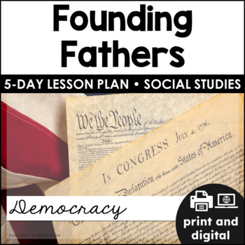 Preview of Founding Fathers | Democracy | Social Studies for Google Classroom™