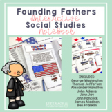 Founding Fathers Interactive Social Studies Notebook