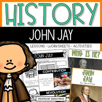 John Jay Founding Father U.S Constitution Mini-Unit Biography