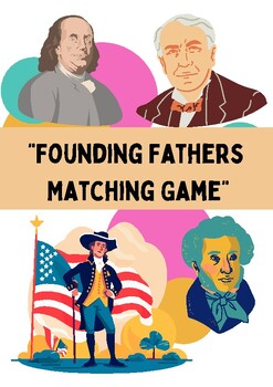 Preview of Founding Fathers Matching Game.