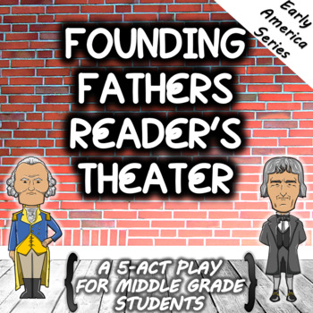 Preview of Founding Fathers Reader's Theater
