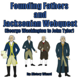 Founding Fathers and Jacksonian Webquest (George Washingto