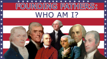 Preview of Founding Fathers of America: Who Am I? Interactive PowerPoint & PDF Game