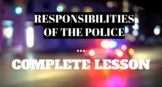 Four Basic Responsibilities of Police - Complete Lesson Materials