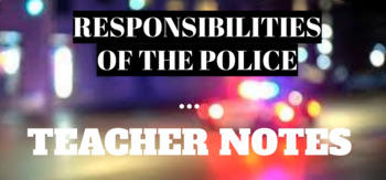 Preview of Four Basic Responsibilities of Police - Teacher Guided Notes