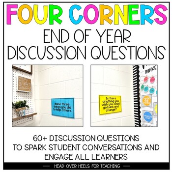 Preview of Four Corners Discussion Questions End of Year Reflection