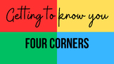 Four Corners: Getting to Know You